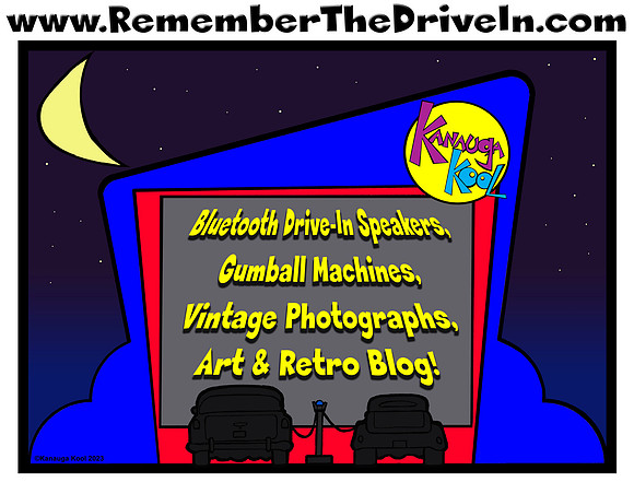 Remember The Drive-In by Kanauga Kool - www.RememberTheDriveIn.com